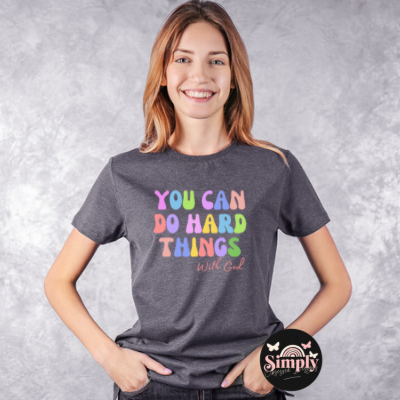 You can do hard things with God