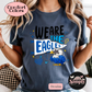 We are the Eagles Tee