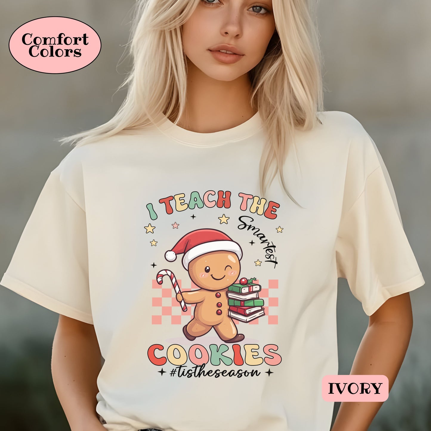 I Teach the Smartest Cookies Gingerbread man