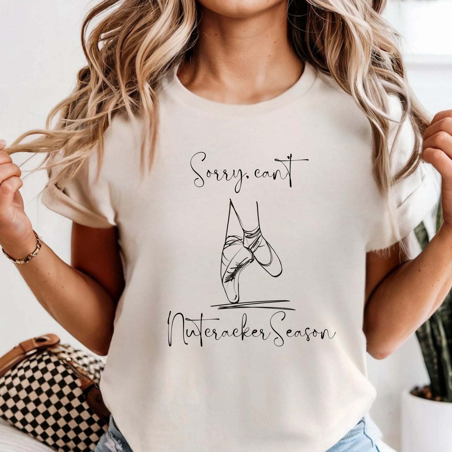 Sorry, can't Nutcracker Season Tee