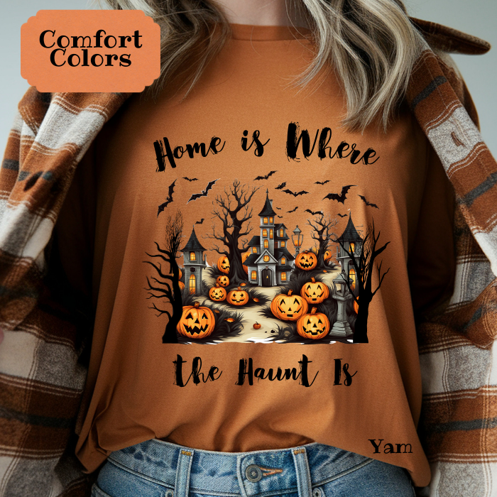 Home is Where the Haunt is Tee
