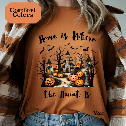 Home is Where the Haunt is Tee
