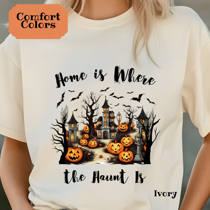 Home is Where the Haunt is Tee