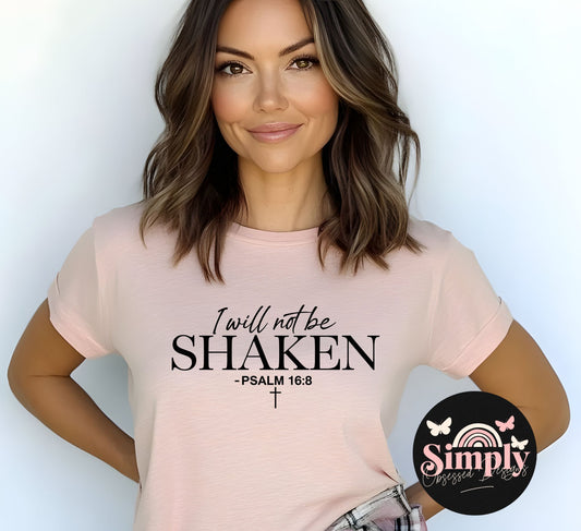 I will not be Shaken