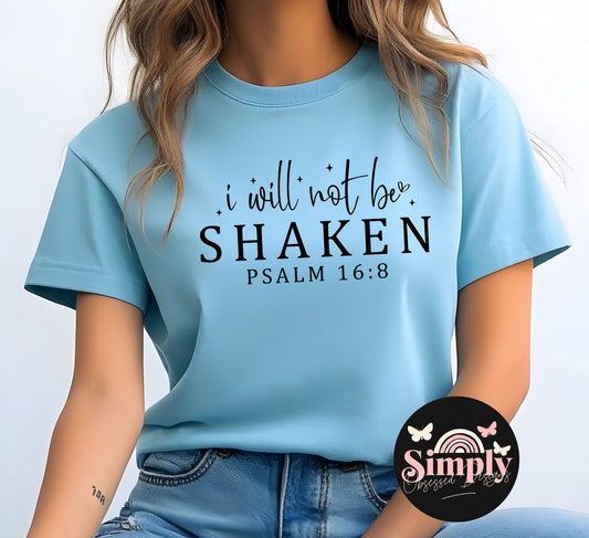 I will not be Shaken