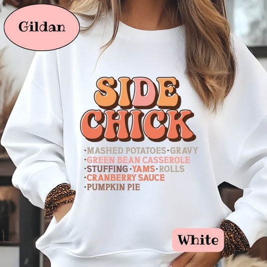 Side Chick  Sweatshirt